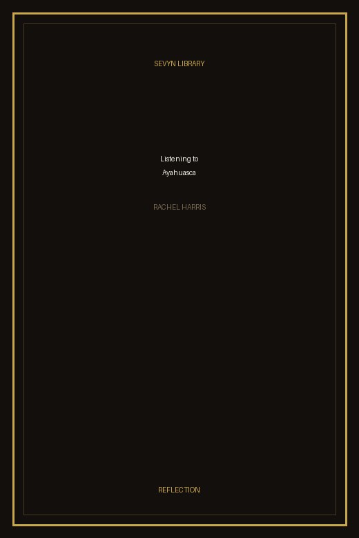 Listening to Ayahuasca book cover